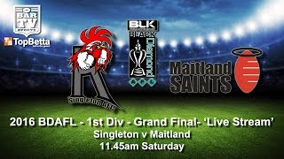 2016  BDAFL  1st Div  Grand Final  Singleton v Maitland [upl. by Mcloughlin191]