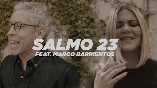 Un Corazón feat Marco Barrientos  Salmo 23 Video oficial [upl. by Ulita]