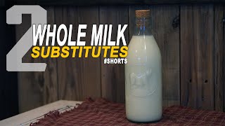 Whole Milk Substitute 2 Methods to Make Whole Milk Substitute SHORTS [upl. by Wun]