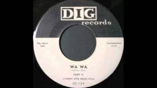 Johnny Otis And His Orchestra  WA WA part 1  2 [upl. by Arlan967]