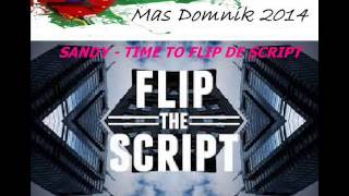 NEW 2014 SANDY  TIME TO FLIP DE SCRIPT  DOMINICA CALYPSO 2014 [upl. by Einohtna979]