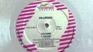 Dillinger  Cocaine Disco Mix [upl. by Qulllon]