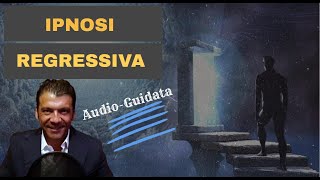 Ipnosi Regressiva  AudioGuidata 2020 [upl. by Efi]