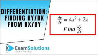 Differentiation  Finding dydx from dxdy Example 1  ExamSolutions [upl. by Jeminah]