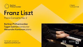 Liszt Piano Concerto No 2  Kantorow · Sokhiev · Berliner Philharmoniker [upl. by Narih752]