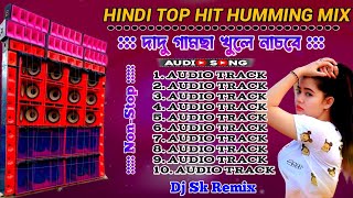 Hindi Top To Hit Humming MixHindi Top Roadshow Special Dancing SongDj Sk Remixdjsong2024 dj [upl. by Ijuy]