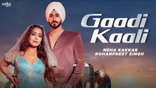 Gaadi Kaali New Song  Visualizer  Neha Kakkar Rohanpreet  Haye Ve Gaddi Kali Mai Latest Song [upl. by Perkin465]