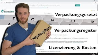 Verpackungsgesetzt Verpackungslizenz für Händler  Registrierung Lizenzierung amp Kosten [upl. by Sashenka]