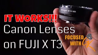 Canon to Fuji Adapter  FRINGER EFFX PRO IT WORKS  Focused with GK nosmallcreator [upl. by Lourie]