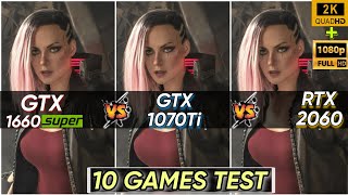 GTX 1660 SUPER vs GTX 1070 Ti vs RTX 2060  10 Games Tested  Which Is Best  1440P amp 1080P [upl. by Stauffer602]