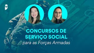 Concursos de Serviço Social para as Forças Armadas [upl. by Bartholomew18]