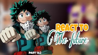 Pro Heroes React To Future  MANGA  Final War Arc  MHA  Gacha Club  Part 1amp2 [upl. by Buzzell]