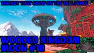 Super Mario Odyssey  Wooded Kingdom Moon 18  The Nut that Grew on the Tall Fence [upl. by Zsamot]