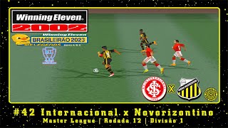 Winning Eleven 2002 Brasileirão 2023 PS1 ML 42 Internacional x Novorizontino  Rodada 12  Div1 [upl. by Nalepka]