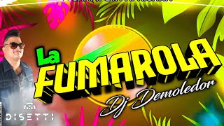 Dj Demoledor  La Fumarola  Champeta Africana [upl. by Amehsat]