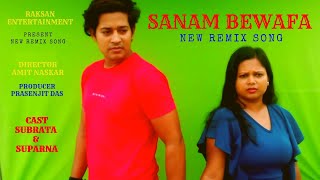 Sanam Bewafa New Remix Song Album  subrata  suparna  new hindi remix song  sanam bewafa [upl. by Elconin]