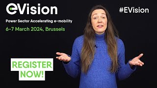 EVision 2024 the power sector accelerating emobility 67 March Brussels [upl. by Kursh]