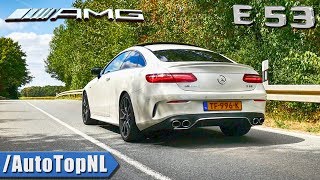 Mercedes E53 AMG 2019 Exhaust SOUND Revs amp ONBOARD by AutoTopNL [upl. by Inajar]