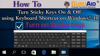 How to Turn Sticky Keys On amp Off using Keyboard Shortcut on Windows® 10  GuruAid [upl. by Aeila153]