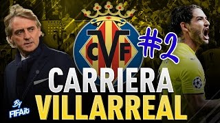 FIFA 17  CARRIERA VILLARREAL 2  HO FATTO UN PASSO INDIETRO [upl. by Gertrud280]