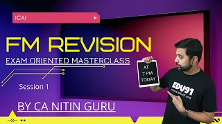 FM EXAM ORIENTED MASTERCLASS 1 l MAY 2024 l CA INTER ICAI l CA Nitin Guru [upl. by Akinahc]