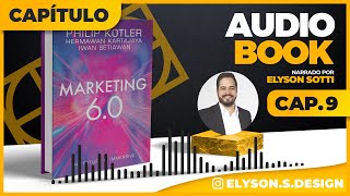 Marketing 60 AudioBook 🎧 CAP9  Philip Kotler  Narração  Elyson Sotti TRADUZIDO EM PORTUGUÊS [upl. by Jedd216]