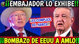 quotB0mbaz0 EEUU Acusa a AMLOquot Embajador Ken Salazar Exhibe Todo [upl. by Calhoun]