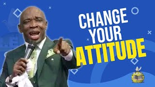 Change Your Attitude  Evangelist Kingsley Nwaorgu [upl. by Nref]