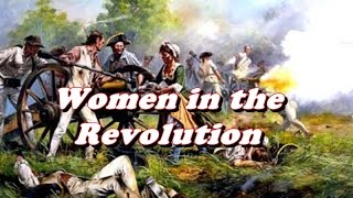 History Brief Women in the American Revolution [upl. by Bartko]