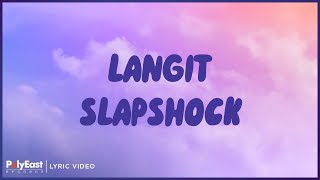 Slapshock  Langit Lyric Video [upl. by Neiviv]