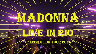 MADONNA LIVE in RIO 👑 Celebration Tour 2024 👑 16 Million Fans  Copacabana Beach ⛱️ [upl. by Emerson815]