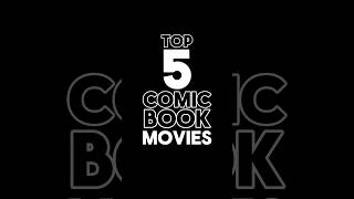 Our TOP 5 Comic Book Movies  DDiscussioMs [upl. by Yrrep]