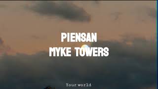 Piensan  Myke Towers  letra  Lyrics [upl. by Nemracledairam]