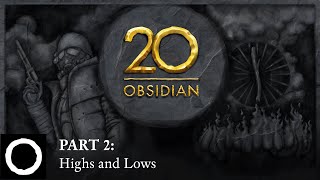 Obsidian 20th Anniversary Documentary  Part 2 [upl. by Ellednahc]