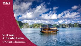 Vietnam amp Kambodscha Reisen Sehenswürdigkeiten amp Tipps  3 TARUK Virtuelle Reisemesse [upl. by Still453]