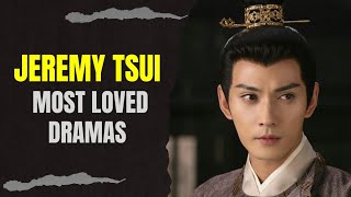 Top 10 Dramas Starring quotJeremy Tsuiquot 2024 Updated [upl. by Cly]