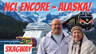 NCL Encore  Alaska Cruise 2023 Greetings from Skagway AK Home of the White Pass Railway [upl. by Krute]