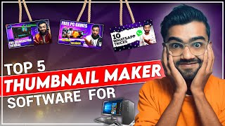 Top 5 Best Thumbnail Maker Software for PC 2024  Make YouTube Thumbnail Fast🤑 [upl. by Tnilf191]