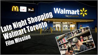 Walmart Shopping Experience Late Night Toronto [upl. by Lucias370]