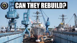 Can the US Navy Rebuild their Fleet [upl. by Yoral522]