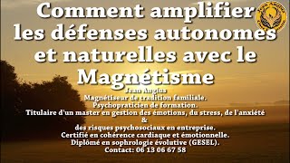 Comment booster les défenses immunitaires avec le magnétisme formation magnétiseur [upl. by Isied950]