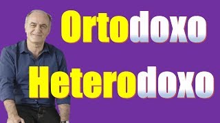 Lexicomanía Ortodoxo  Heterodoxo  Significado  Definición de Ortodoxo y Heterodoxo [upl. by Aratak]