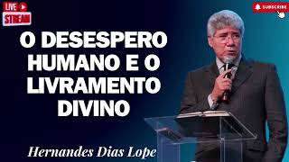 O DESESPERO HUMANO E O LIVRAMENTO DIVINO  Hernandes Dias Lopes 2024 [upl. by Astrea540]