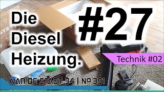 Kapitel 27  Einbau der Dieselheizung [upl. by Dusen300]