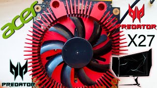 Acer Predator X27 XB3 XB273K Repaste Noise Loud Cooler Fan Replace Teardown Disassemble Review [upl. by Acinomed]