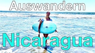 Auswandern NICARAGUA Surfspot mit einsamen Stränden und günstigen Lebenshaltungskosten Top surfen [upl. by Krishnah]