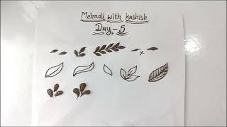 Beginners Mehndi Course Day5  Learn Mehndi From Zero  Leaves Design  Types Of Leaves [upl. by Ahsiemac]