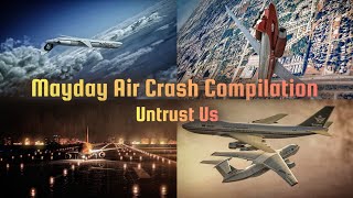 Mayday Air Crash Compilation 🎵 Untrust Us 🎵 [upl. by Shererd]