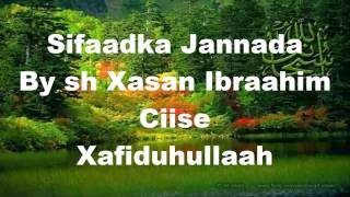 Muxaadaro Sifaadka Janada By Sh Xasan Ibraahim Ciise Xafiduhullaah [upl. by Llehsyar]