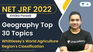 Geography Top 30 Topics  Whittleseys World Agriculture Regions Classification  Kritika Pareek [upl. by Aiveneg]